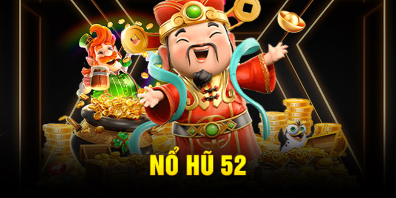 Nổ Hũ 52